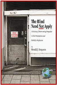 The Blind Need Not Apply: A History of O...